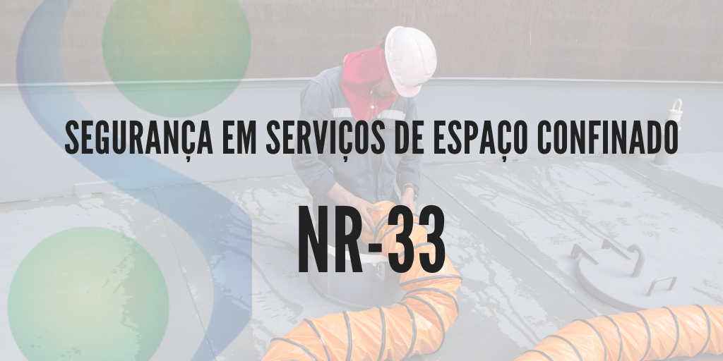 NR-33 - Segurança em Espaço Confinado